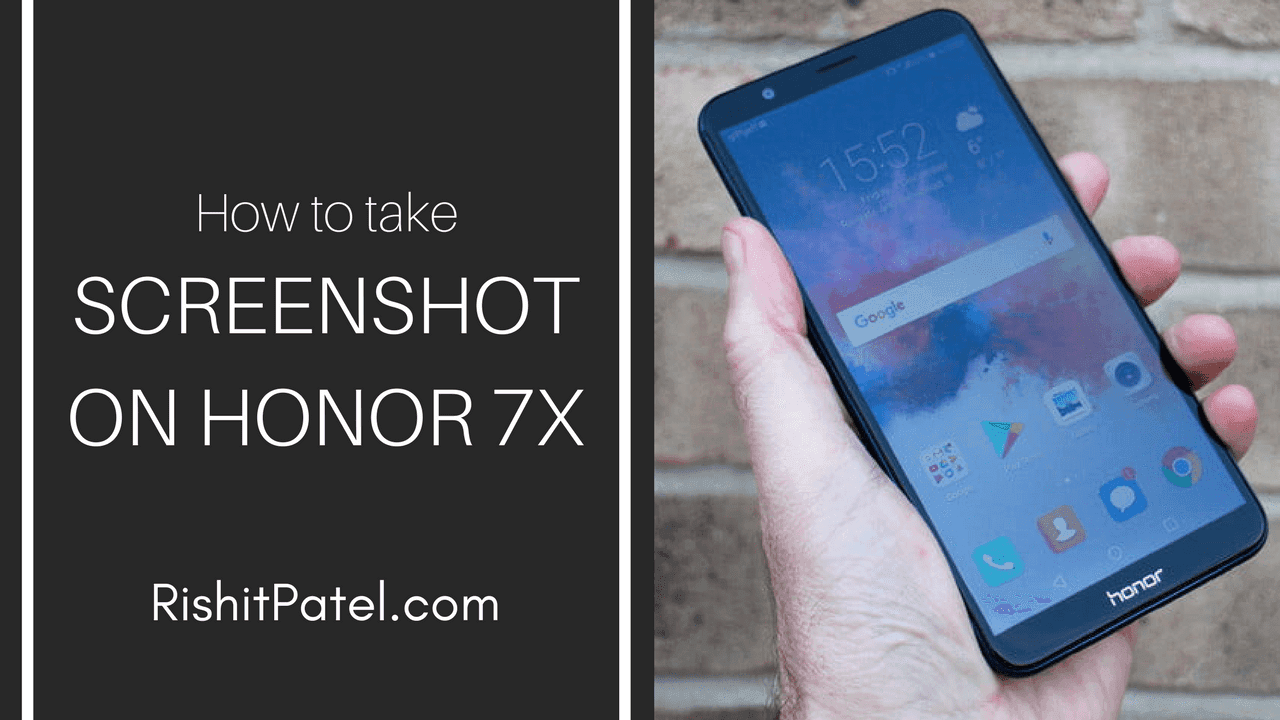 How to take screenshot on Honor 7x